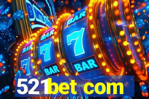 521bet com